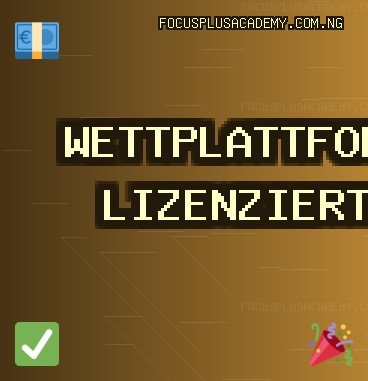 Vertrauenswürdige Wettseiten - 1711 Bonus | focusplusacademy.com.ng